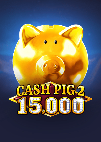 Cash Pig 2 15,000