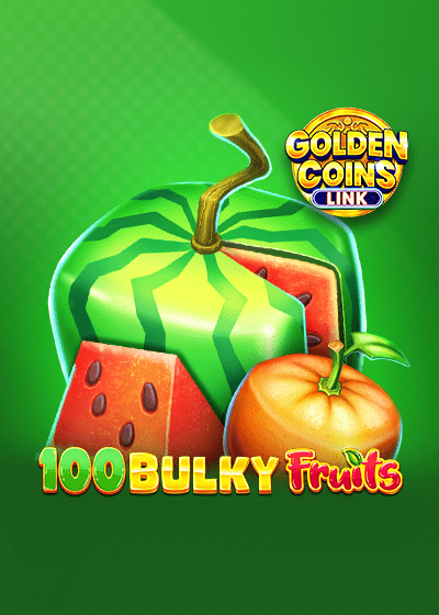 100 Bulky Fruits Golden Coins Link