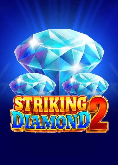 Striking Diamond 2